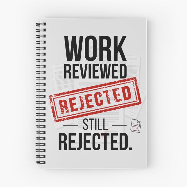 Item preview, Work Reviewed Still Rejected Funny Audit Office Humor Design designed and sold by FCA SIR MERCH .