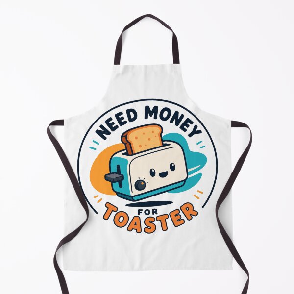 Item preview, Need money for toaster designed and sold by FloatingToaster.