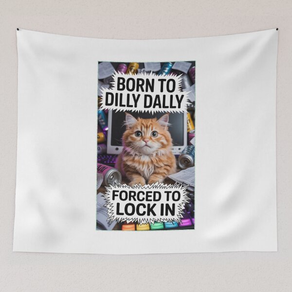Item preview, Born to Dilly Dally Forced to Lock In designed and sold by OlizaPrint.
