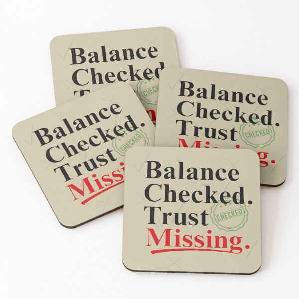 Item preview, Balance Checked Trust Missing Funny Audit Humor Accounting Meme designed and sold by FCA SIR MERCH .