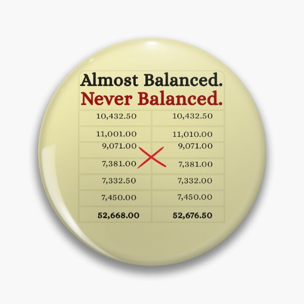 Item preview, Almost Balanced Never Balanced | Funny Accounting Trial Balance Meme Design for Accountants & CPA Students designed and sold by FCA SIR MERCH .