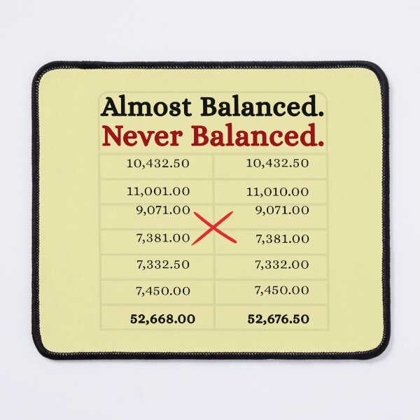 Item preview, Almost Balanced Never Balanced | Funny Accounting Trial Balance Meme Design for Accountants & CPA Students designed and sold by FCA SIR MERCH .