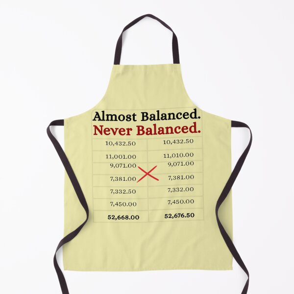 Item preview, Almost Balanced Never Balanced | Funny Accounting Trial Balance Meme Design for Accountants & CPA Students designed and sold by FCA SIR MERCH .