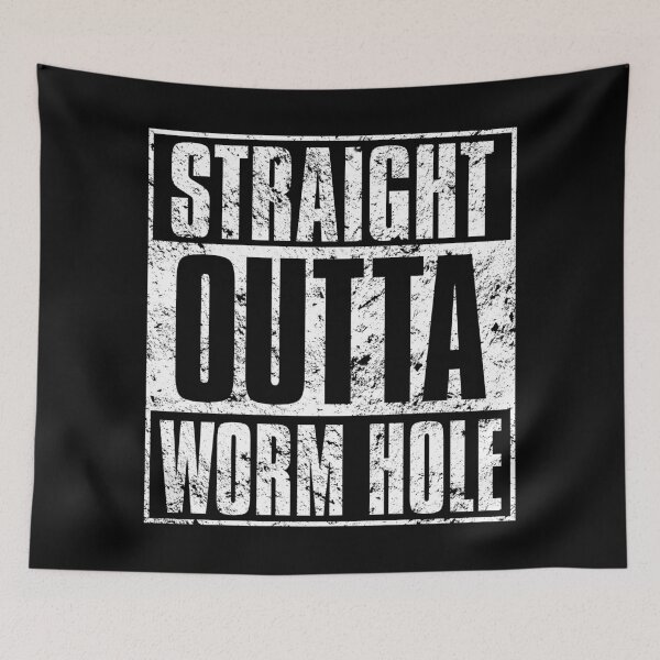Item preview, Straight Outta Worm Hole designed and sold by MagicEyesOnly.