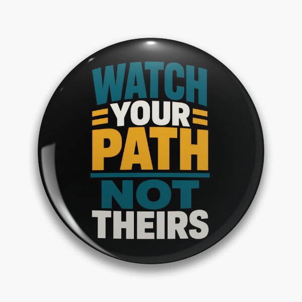 Item preview, Watch Your Path Not Theirs Motivational Quote designed and sold by TeeTimeTreasure.