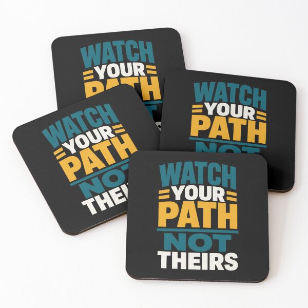 Item preview, Watch Your Path Not Theirs Motivational Quote designed and sold by TeeTimeTreasure.