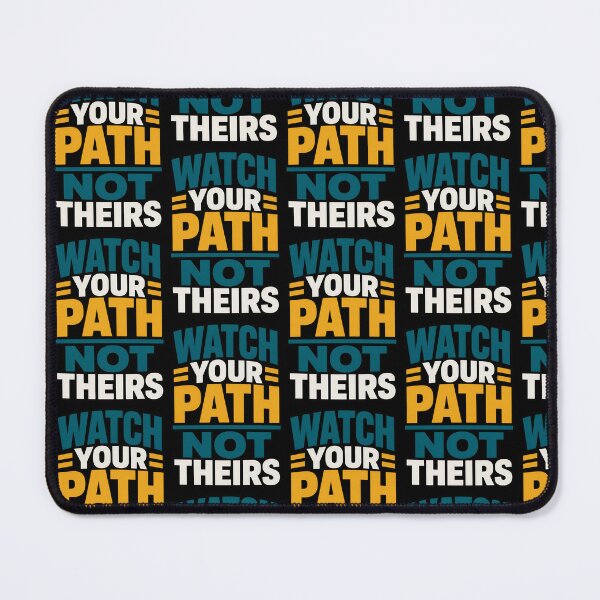 Item preview, Watch Your Path Not Theirs Motivational Quote designed and sold by TeeTimeTreasure.