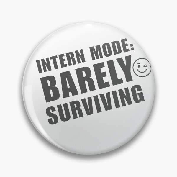 Item preview, Intern Mode Barely Surviving – Funny Accounting Intern Office Meme for CPA Students      designed and sold by FCA SIR MERCH .