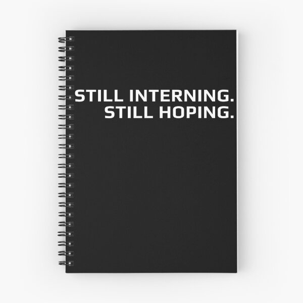 Item preview, Still Interning Still Hoping – Funny Intern Life Minimalist Accounting Student Design   designed and sold by FCA SIR MERCH .