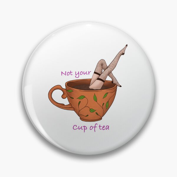 Item preview, Not your cup of tea designed and sold by Pink-Poison-Ink.