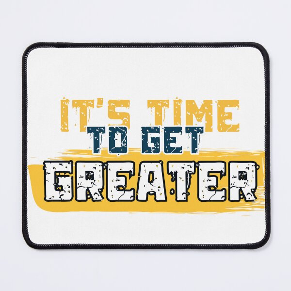 Item preview, Time to get greater designed and sold by DrimitStore.