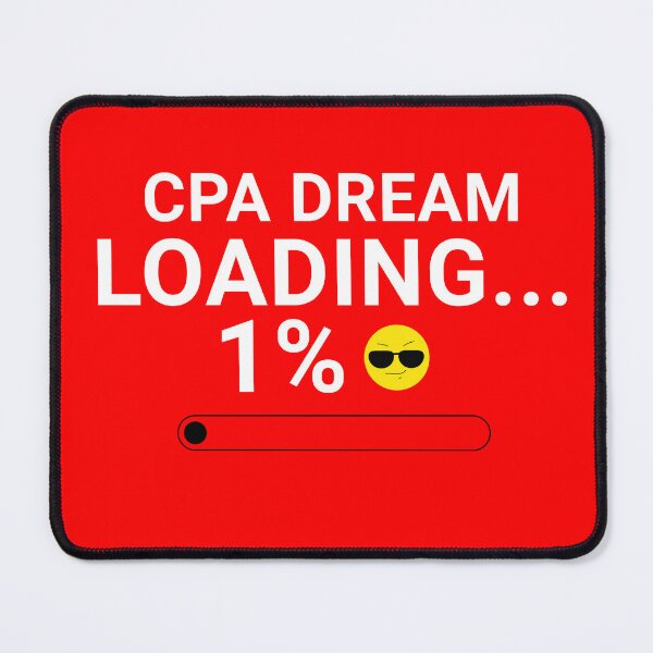 Item preview, CPA Dream Loading 1% Funny Shirt – Accounting Student Exam Motivation Meme   designed and sold by FCA SIR MERCH .