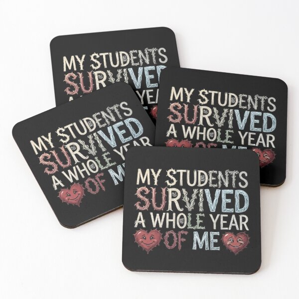 Item preview, My Students Survived A Whole Year Of Me Funny Teacher Appreciation Design designed and sold by ZyziowskyArt.