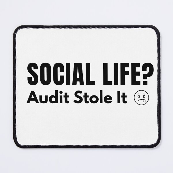 Item preview, Social Life Audit Stole It Funny Auditor Shirt, CPA Student Gift, Accounting Humor, Busy Season Tee designed and sold by FCA SIR MERCH .