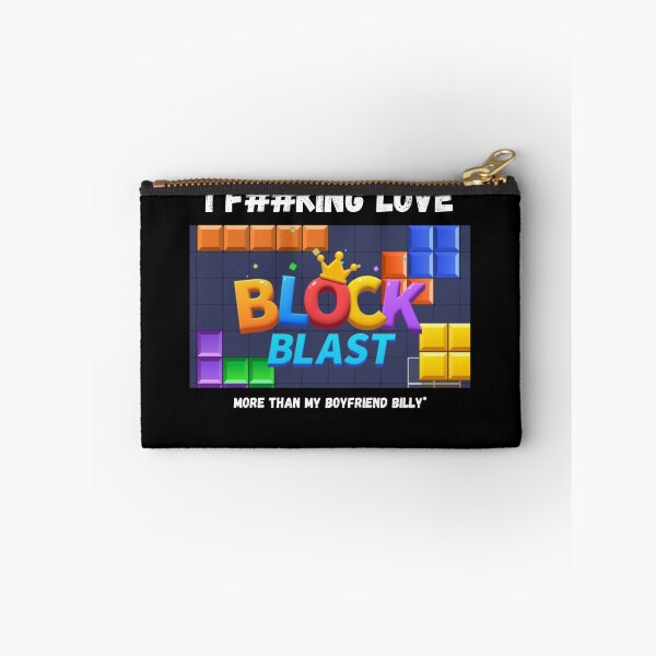 Item preview, i f##king love block blast designed and sold by PuffyVestGuy.