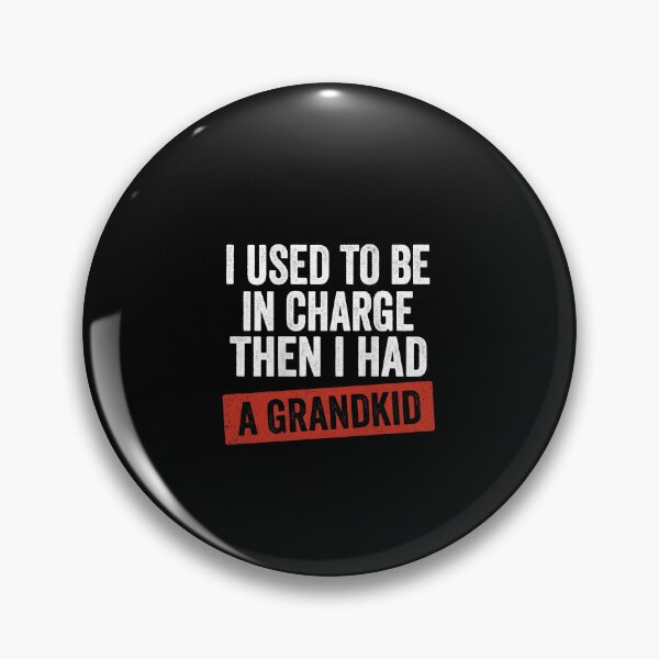 Item preview, I Used to Be in Charge Then I Had a Grandkid Shirt designed and sold by SofenArt.
