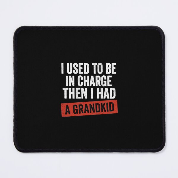 Item preview, I Used to Be in Charge Then I Had a Grandkid Shirt designed and sold by SofenArt.