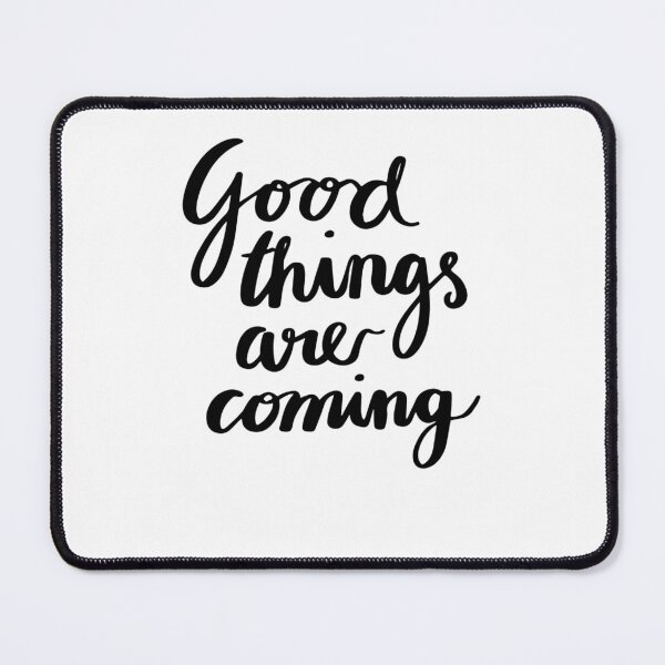 Item preview, Good Things Are Coming - Elegant Brush Lettering Quote designed and sold by zelinora.