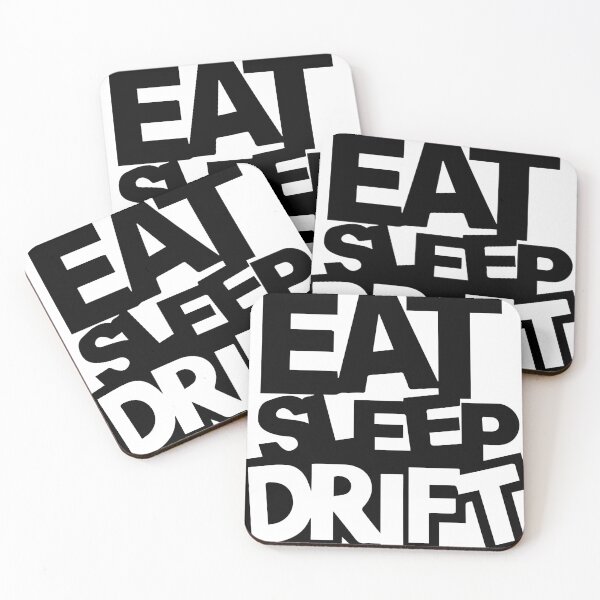 Item preview, Eat, Sleep, Drift : life of a person who loves to drift designed and sold by Favoritnetic.