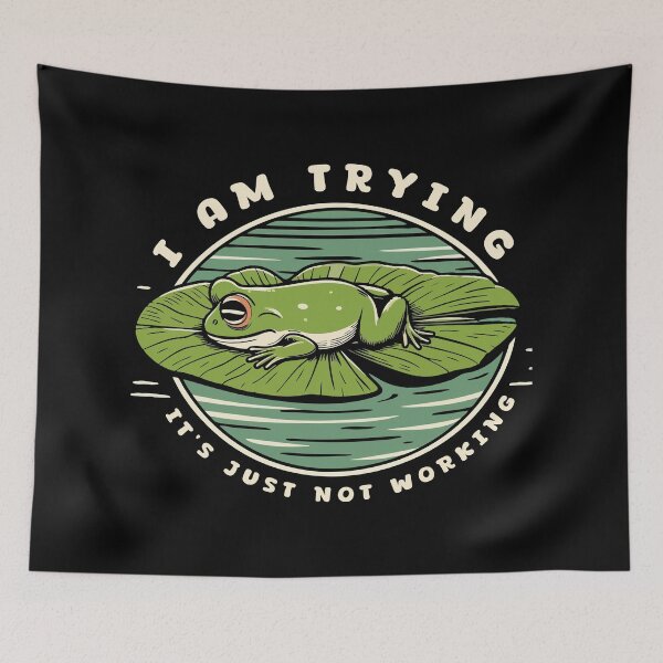 Item preview, I'm Trying, It Just Not Working designed and sold by Scaryzz.