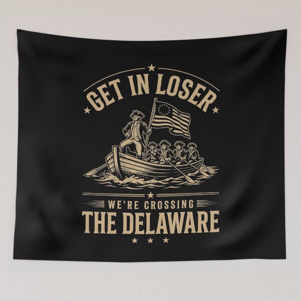 Item preview, Get In Loser Were Crossing the Delaware Patriotic designed and sold by SofenArt.