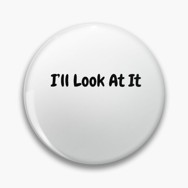 Item preview, I’ll Look At It | Funny DIY Dad Shirt designed and sold by Whysoserious42.