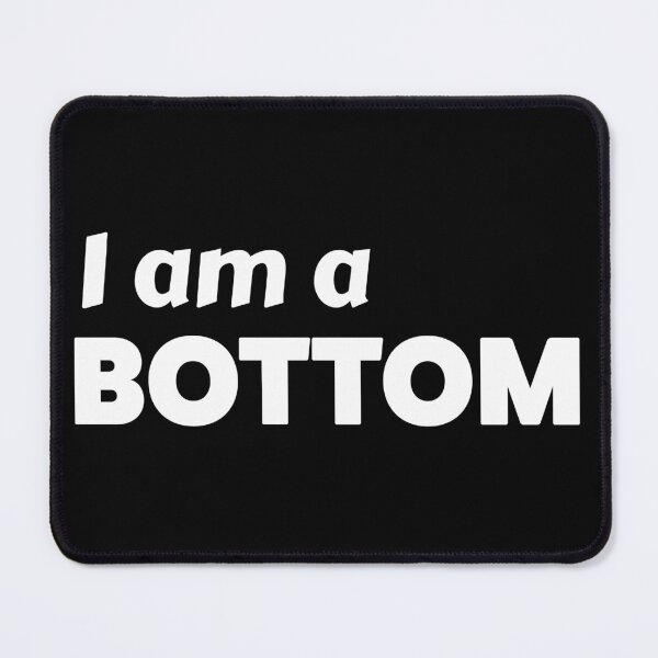 Item preview, I Am a Bottom Queer Typography Quote designed and sold by Neofly.Art.