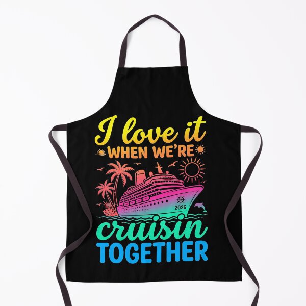 Item preview, I Love It When Were Cruisin Together 2026 Cruise designed and sold by SofenArt.