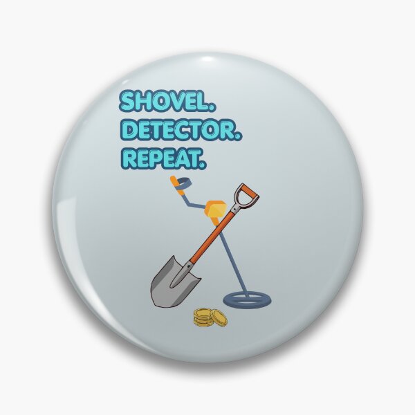 Item preview, Shovel. Detector. Repeat. Funny Tee For Metal Detectorists designed and sold by WearFine.