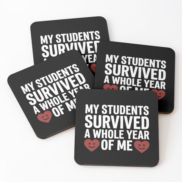 Item preview, My Students Survived A Whole Year Of Me Funny Teacher Appreciation Design designed and sold by ZyziowskyArt.