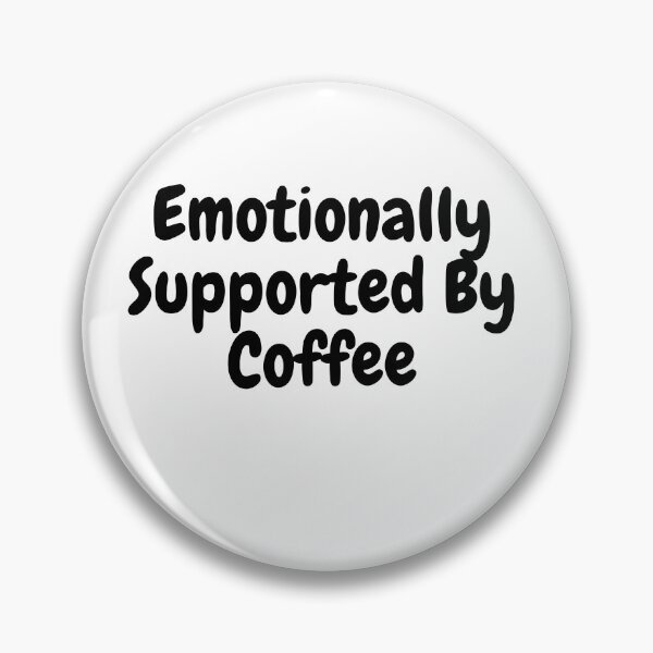 Item preview, Emotionally Supported By Coffee | Funny Dad Coffee Shirt designed and sold by Whysoserious42.