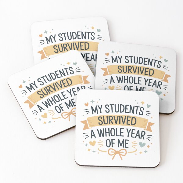 Item preview, My Students Survived A Whole Year Of Me Cute Funny Teacher Design designed and sold by ZyziowskyArt.