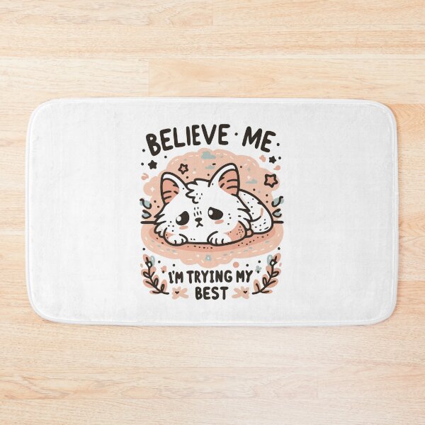 Item preview, Believe Me - I’m Trying My Best designed and sold by Scaryzz.