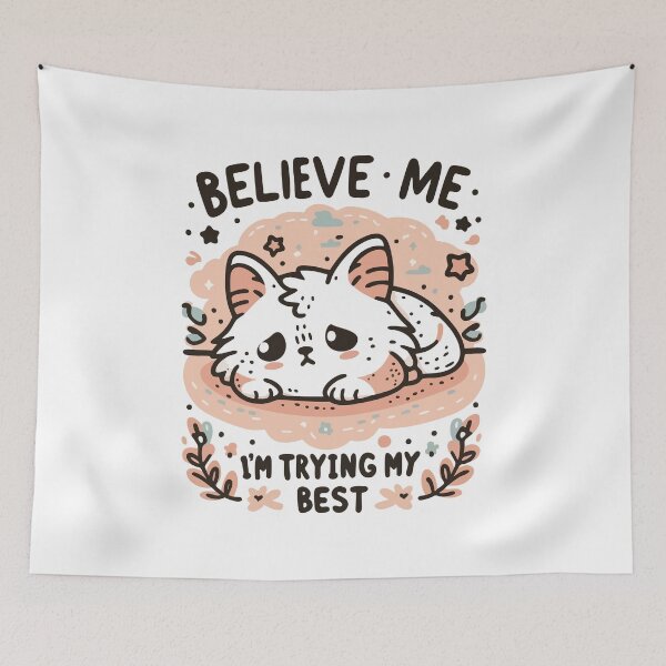 Item preview, Believe Me - I’m Trying My Best designed and sold by Scaryzz.