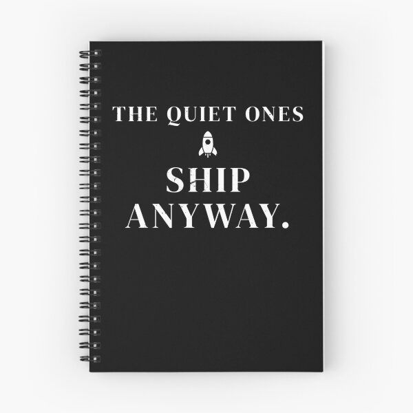 Item preview, The Quiet Ones Ship Anyway  · Outdoor Creator · Quiet Achiever ·  designed and sold by Nuiicha65.