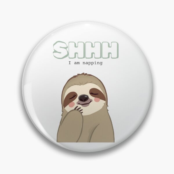 Item preview, ​Shhh I Am Napping Funny Sloth Cute Sleep Lover Lazy Kawaii designed and sold by Rahaf-shop9.