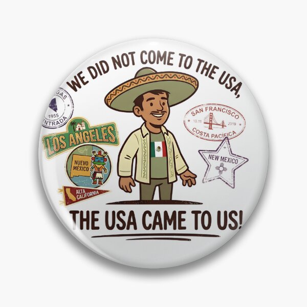 Item preview, Political WE DID NOT COME TO USA, THE USA CAME TO US Mexican Immigration USA Ice designed and sold by BuyShirtsOnline.