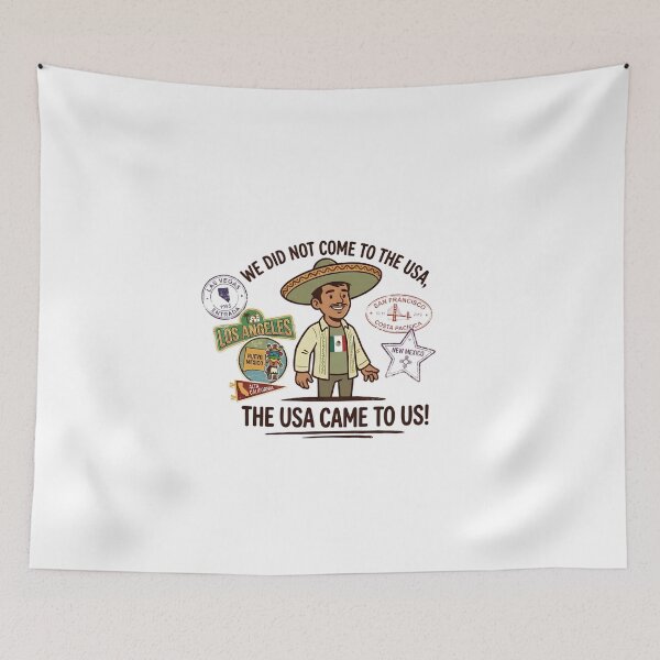 Item preview, Political WE DID NOT COME TO USA, THE USA CAME TO US Mexican Immigration USA Ice designed and sold by BuyShirtsOnline.
