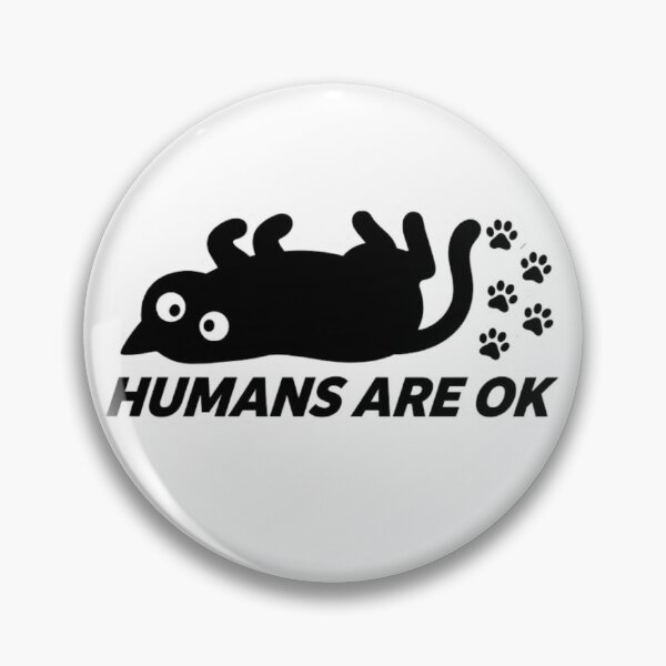 Item preview, Humans Are OK Funny Black Cat Silhouette  designed and sold by GiggleInkTees.
