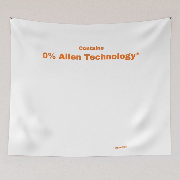 Item preview, Contains 0% Alien Technology designed and sold by Pop, Culture and Stuff.