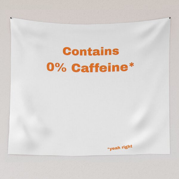 Item preview, Contains 0% Caffeine designed and sold by Pop, Culture and Stuff.