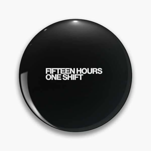 Item preview, Fifteen Hours One Shift - The Pitt Art designed and sold by dsxclothing.