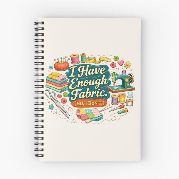 Item preview, I Have Enough Fabric (No, I Don’t) – Funny Sewing & Quilting Design designed and sold by blankTeeShirt.