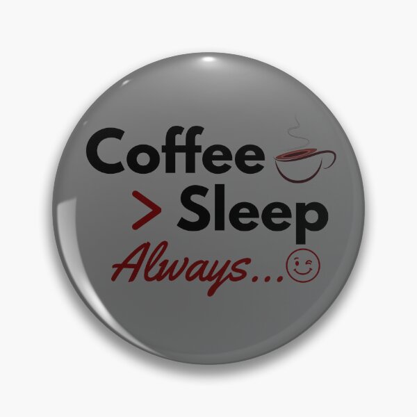 Item preview, Coffee Greater Than Sleep Always – Funny Coffee Lover Shirt | Coffee Humor & Caffeine Life      designed and sold by FCA SIR MERCH .