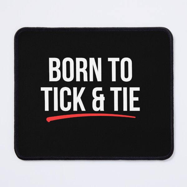 Item preview, Born to Tick & Tie Funny Auditor Design – Accounting Humor for Audit Interns & Accountants   designed and sold by FCA SIR MERCH .