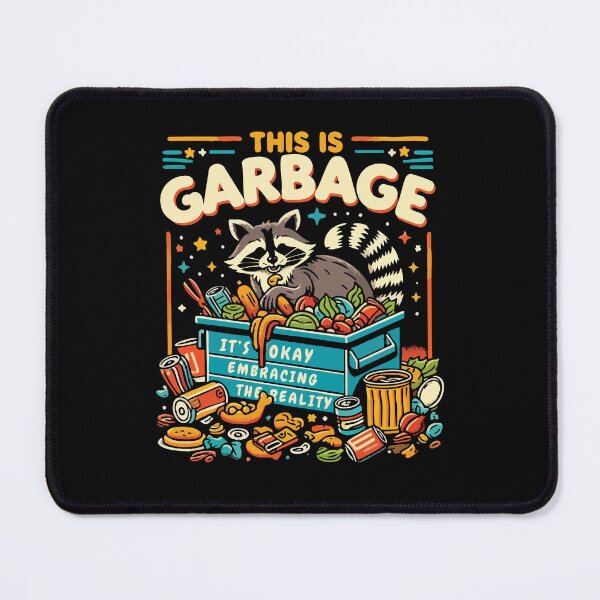 Item preview, This Is Garbage It’s Okay Raccoon Dumpster Funny Relatable Meme designed and sold by Scaryzz.