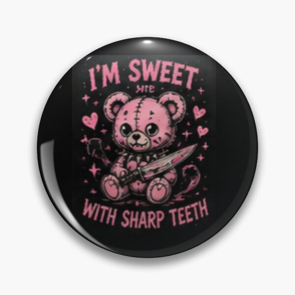 Item preview, I'm sweet with sharp teeth  designed and sold by Dead static.