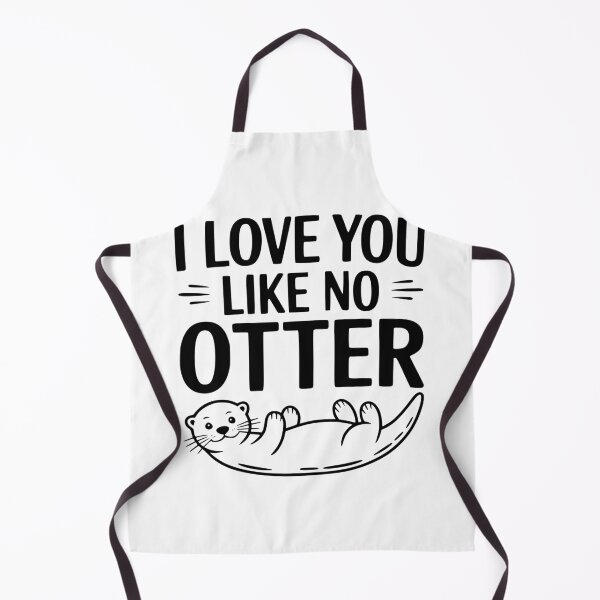 Item preview, I Love You Like No Otter designed and sold by Frank Ring.