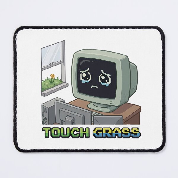 Item preview, Touch Grass Sad Computer designed and sold by LYZ7VANI.