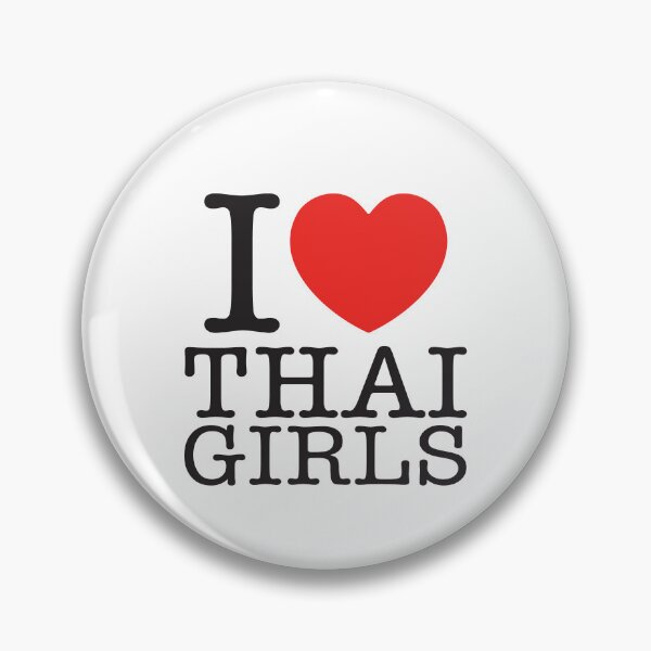 Item preview, I Love Thai Girls designed and sold by shitpostee.
